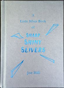 A Little Silver Book of Sharp Shiny Slivers