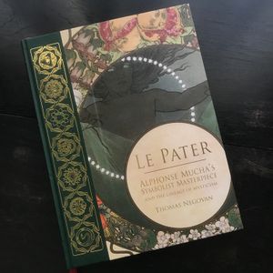 Le Pater: Alphonse Mucha's Symbolist Masterpiece and the Lineage of Mysticism