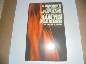 Sam The Plumber: The Real-Life Saga of a Mafia Chieftain
