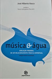 Música & Água, evolução provável de um relacionamento físico & espiritual