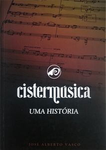 Cistermúsica - Uma História