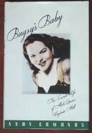 Bugsy's Baby: The Secret Life of Mob Queen Virginia Hill