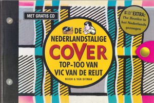De Nederlandstalige Cover Top-100 Van Vic Van De Reijt
