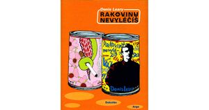 Rakovinu nevyléčíš