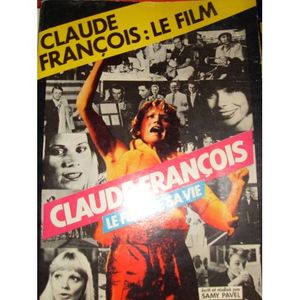 Claude François "Le film de sa vie"