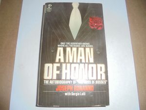 A Man of Honor: The Autobiography of "The Boss of Bosses"