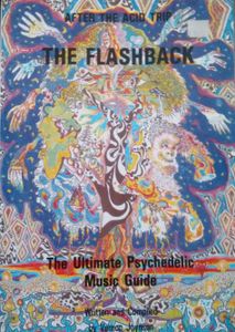 After The Acid Trip... The Flashback: The Ultimate Psychedelic Music Guide