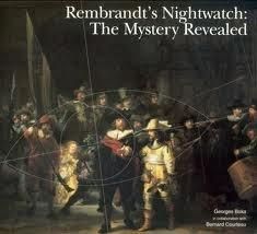 Rembrandt's Nightwatch : The mystery Revealed