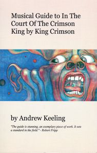 Musical Guide To In The Court Of The Crimson King By King Crimson