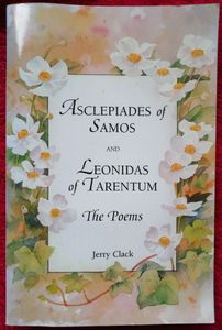 Asclepiades of Samos and Leonidas of Tarentum: The Poems