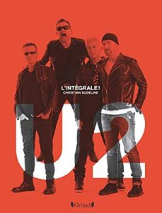 U2 l'intégrale !