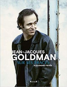 Jean-Jacques Goldman Sur Ses Traces