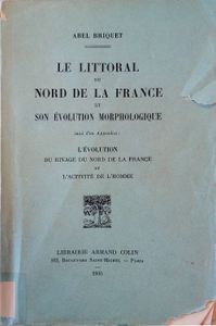 Le littoral du nord de la France et son évolution morphologique