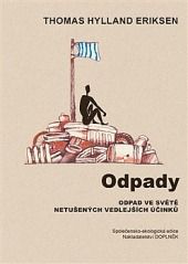 Odpady: odpad ve světě nechtěných vedlejších účinků