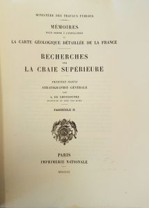 Recherches sur la craie supérieure. Première partie: stratigraphie générale. Fascicule II.