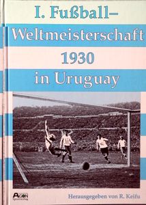 I. Fußball-Weltmeisterschaft 1930 in Uruguay