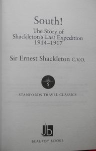 South!: The Story of Shackleton's Last Expedition 1914-1917
