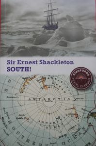 South!: The Story of Shackleton's Last Expedition 1914-1917