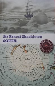 South!: The Story of Shackleton's Last Expedition 1914-1917