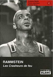 Rammstein: Les Crasheurs de Feu