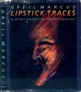 Editing Lipstick Traces: A Secret History of the 20th Century