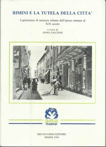 Rimini e la tutela della città: Legislazione di nettezza urbana dall'epoca romana al XIX secolo