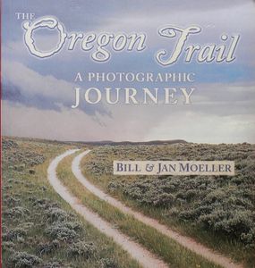 The Oregon Trail: A Photographic Journey