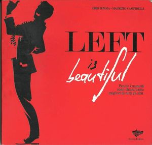 Left is beautiful: Perche i mancini sono chiaramente migliori di tutti gli altri