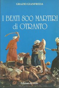 I beati 800 martiri di Otranto