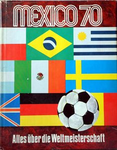 Mexico 1970 Alles über die Weltmeisterschaft