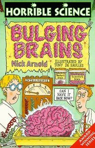 Horrible Science: Buldging Brains