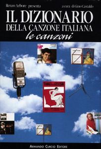Il dizionario della canzone italiana: Le canzoni