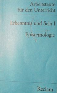 Erkenntnis und Sein I: Epistemologie