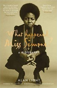 What Happened, Miss Simone? A Biography