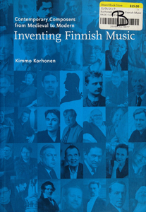 Inventing Finnish Music: Contemporary Composers from Medieval to Modern