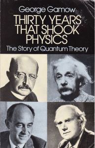 Thirty Years That Shook Physics: The Story Of Quantum Theory