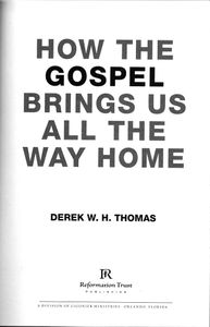 How the Gospel Brings Us All the Way Home
