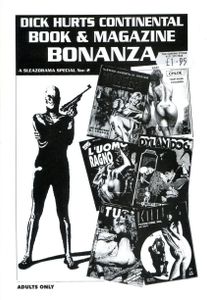 Dick Hurts Continental Book & Magazine Bonanza: A Sleazorama Special No.2