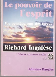 Le Pouvoir De L'Esprit, Vos Pensées Sont Des Forces