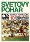 Svetový pohár - 10 futbalových šampionátov
