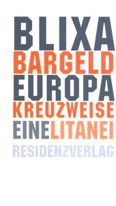 Europa Kreuzweise: Eine Litanei