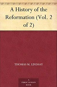 A History of the Reformation (Vol. 2 of 2)