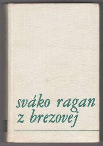 Sváko Ragan z Brezovej