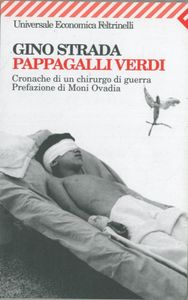 Pappagalli verdi: Cronache di un chirurgo di guerra