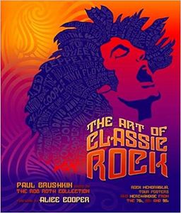 The Art Of Classic Rock based on The Rob Roth Collection