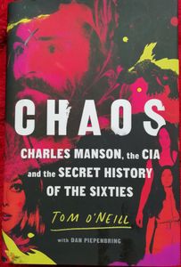 Chaos: Charles Manson, the CIA and the Secret History of the Sixties