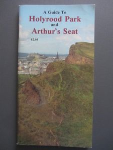 A Guide to Holyrood Park and Arthur's Seat