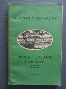 The Royal Botanic Gardens, Kew: Illustrated Guide