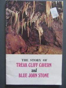 The Story of Treak Cliff Cavern and Blue John Stone