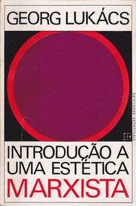 Introdução a uma Estética Marxista